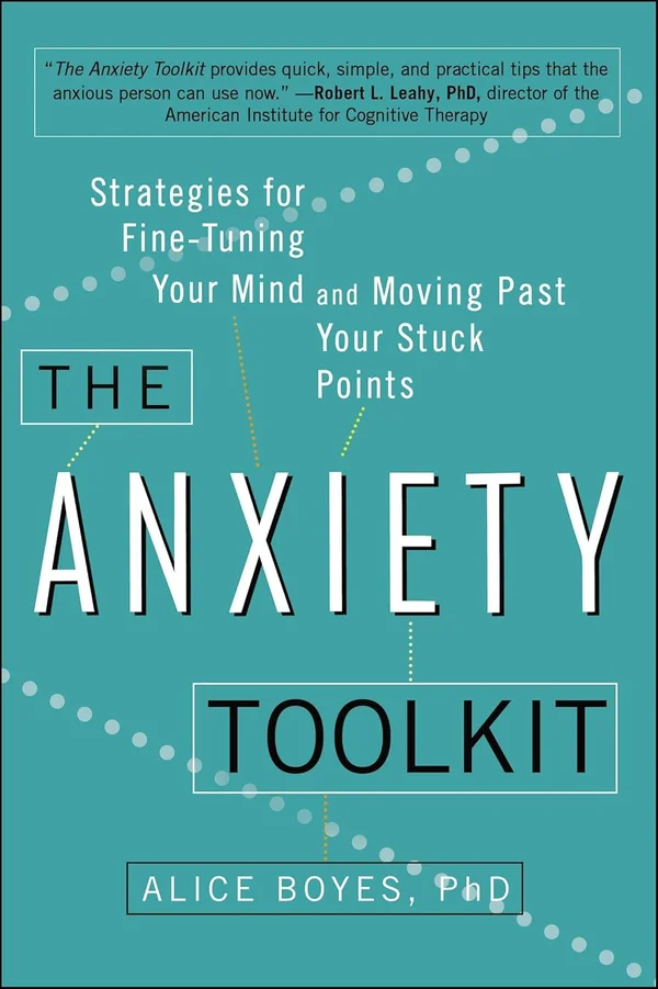 The Anxiety Toolkit by Alice Boyes